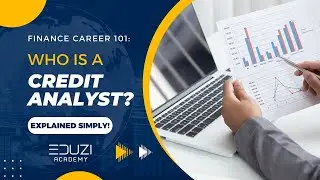 Credit Analyst Explained | Roles, Responsibilities and Career Path