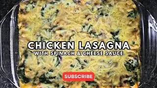 Creamy White Sauce Chicken Lasagna