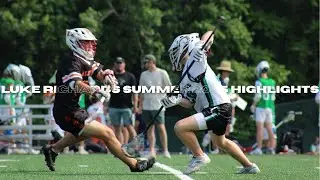 Luke Richards Summer 2025 Highlights