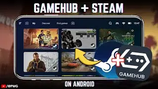 How to Play Steam Games on Any Android Device with GameHub