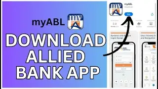 How to Download myABL Mobile Banking App 2024?