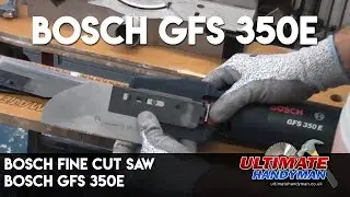 Bosch fine cut saw | Bosch GFS 350E