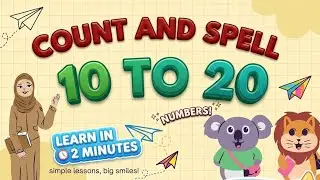 Let&rsquo;s Count and Spell 11 to 20 | Numbers Learning for Kids | Preschool Math📝 