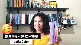S&Eacute;RIE OS ROKESBYS - Julia Quinn [Resenha]