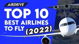 What Are the Best 10 Airlines to Fly 2022