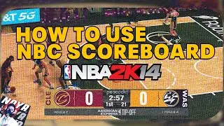 HOW TO USE NBC SCOREBOARD (NBA2K14)