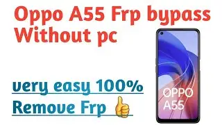 Oppo A55 #oppo cph2325  Frp bypass without pc 👍