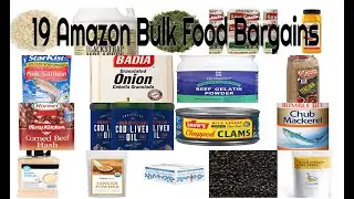 19 Amazon Bulk Food Bargains I Buy & Use