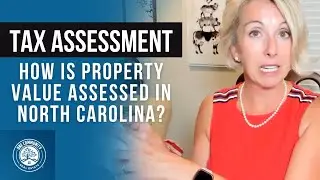 How is Property Value Assessed in North Carolina?