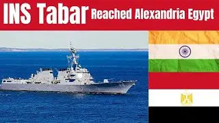 INDIAN Navy's ⚓⛴️🚢frontline frigate INS Tabar reached Alexandria Egypt.Passage Exercise at sea⛵⛵
