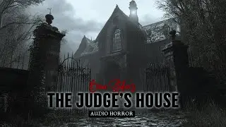 Bram Stoker's THE JUDGE'S HOUSE Audio Horror | Immersive Gothic Visual and Sound