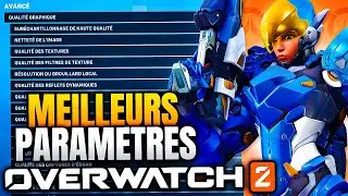 OVERWATCH 2 - Les meilleurs r&eacute;glages ! (FPS, Visibilit&eacute;, input lag)