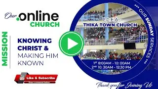 PCEA THIKA TOWN CHURCH  SUNDAY SERVICE 4/1/2026