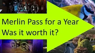 Merlin Passes for a Year (parents guide) Costs breakdown and overall conclusions