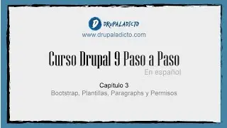 Drupal 9 - Bootstrap, Plantillas, Paragraphs y Paragraphs Permissions