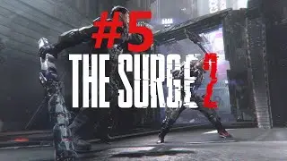 ДОБРАЯ ПЕННИ ► The Surge 2 #5