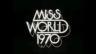 Miss World 1970 🌎 Opening