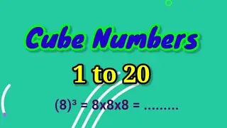 cube 1 to 20|| 1se 20 tak ghan || cube numbers 1 to 20