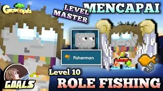 AKHIRNYA TERCAPAI JUGA ROLE FISHING LEVEL 10, GROWTOPIA INDONESIA