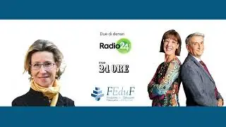 Giovanna Boggio Robutti, Direttore Generale FEduF - Intervista Radio 24 - 19/10/2023