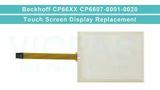 Beckhoff CP66xx CP6607-0001-0020 HMI Panel Glass Replacement Repair