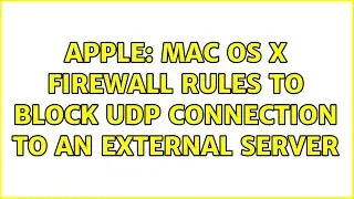 Apple: Mac OS X firewall rules to block UDP connection to an external server