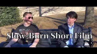 Slow-Burn Short Film