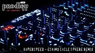 The Prodigy - Remixes and Remakes - Hyperspeed Eskimo Cycle Sphere Remix