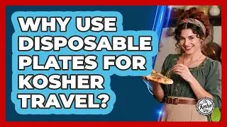 Why Use Disposable Plates For Kosher Travel?