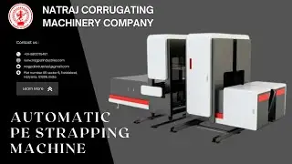 Automatic PE Strapping Machine | Fully Automatic Carton Packing Machine | Nagpal Industries