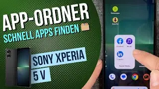 Sony Xperia 5 V - App-Ordner / Apps verschieben &bull; 📱 &bull; 📂 &bull; 👍🏼 &bull; Anleitung | Tutorial