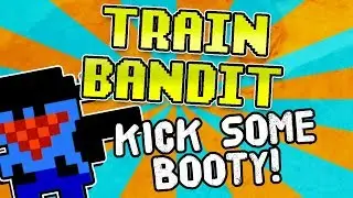 Train Bandit - Gameplay