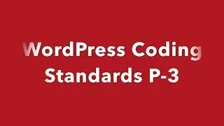 #3 WordPress PHP Coding Standards
