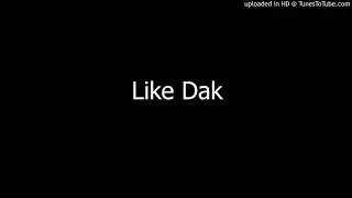 Katch One Ent. - Like Dak