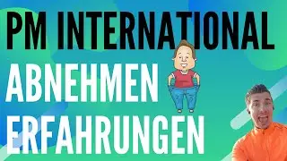 PM International Erfahrungen abnehmen: 9kg weniger ...