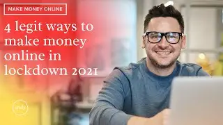 4 Legit Ways To Earn Money Online in LOCKDOWN