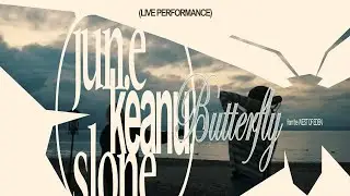 WEST OF EDEN - butterfly w/ jun.e, slone, & keanu. (Performance)