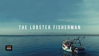 The Lobster Fisherman | One of a series of short films about TUFF Phones and our customers