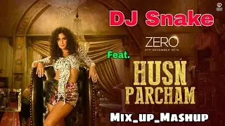 DJ Snake Taki Taki | ft. Husn Parcham | Mix_up_Mashup | MayurParab..