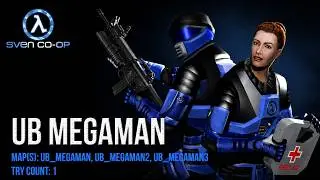 Sven Co-op - Map: UB Megaman (serie) - Try count: 1 (Tentativa 1) - [No commentary]