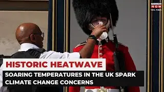 Record-High Temperatures In UK, Heatwave Across Europe