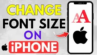 How to Change Font Size on Any iPhone