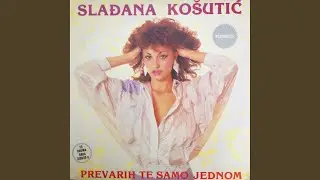 Prevarih te samo jednom