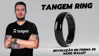Tangem Ring - a revolu&ccedil;&atilde;o em forma de hard wallet!