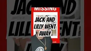 JACK AND LILLY WENT AWAY #onelight