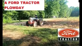 FORD TRACTOR PLOW DAY PLANTING SWEET POTATOES AND WATERMELON