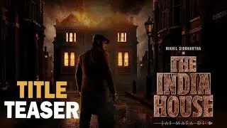 The India House : Official Trailer | Nikhil | Ram Charan | Abhishek Agrawal | New Movie | 2025 |