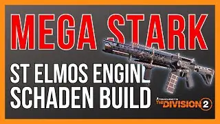 ST ELMOS ENGINE DAMAGE BUILD The Division 2 / St Elmos Engine Schaden Build The Division 2 Deutsch
