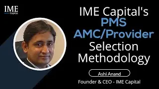 IME Capital's PMS AMC/Provider Selection Methodology