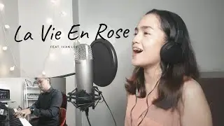 LA VIE EN ROSE - Piano & Vocal Duet (Guia Melisse feat. Ivan Lee)